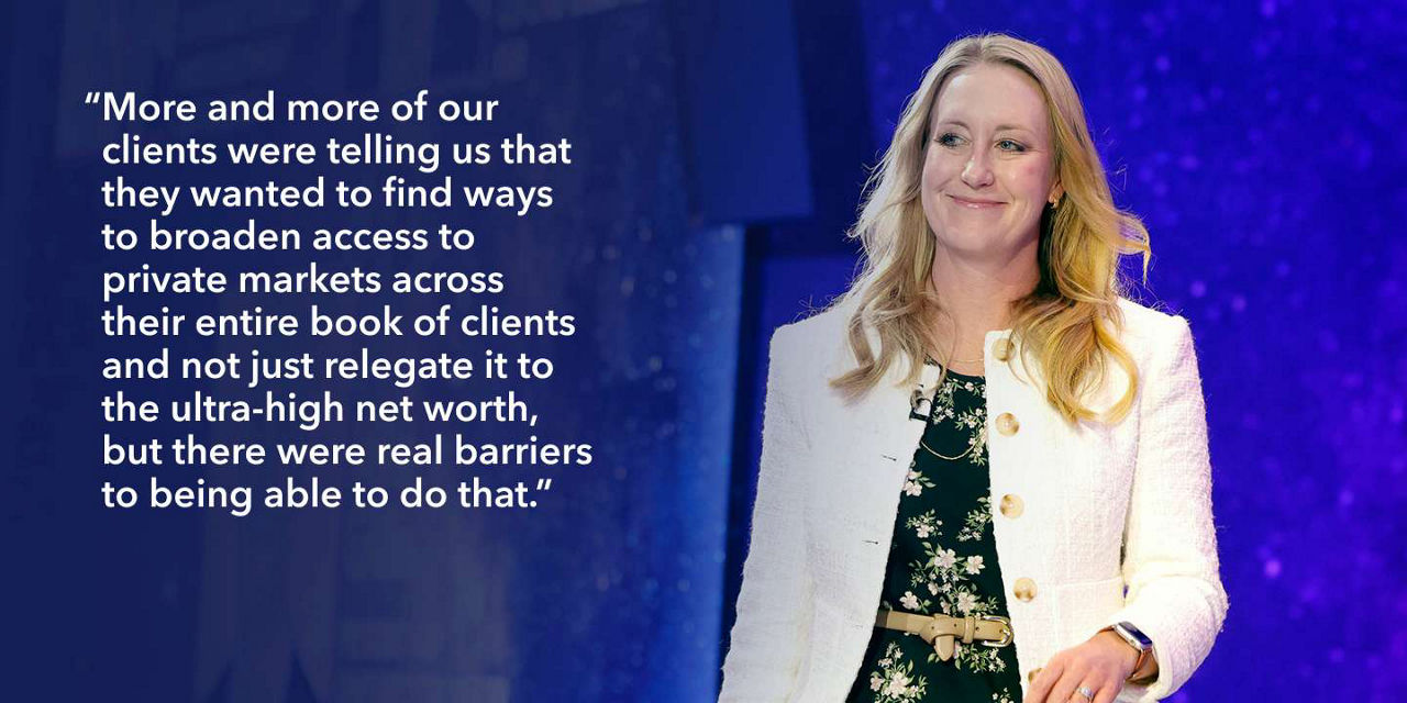Holly Framsted, Head of Global Product Strategy and Development, Capital Group, standing and smiling. "More and more of our clients were telling us that they wanted to find ways to broaden access to private markets across their entire book of clients and not just relegate it to the ultra-high net worth, but there were real barriers to being able to do that."
