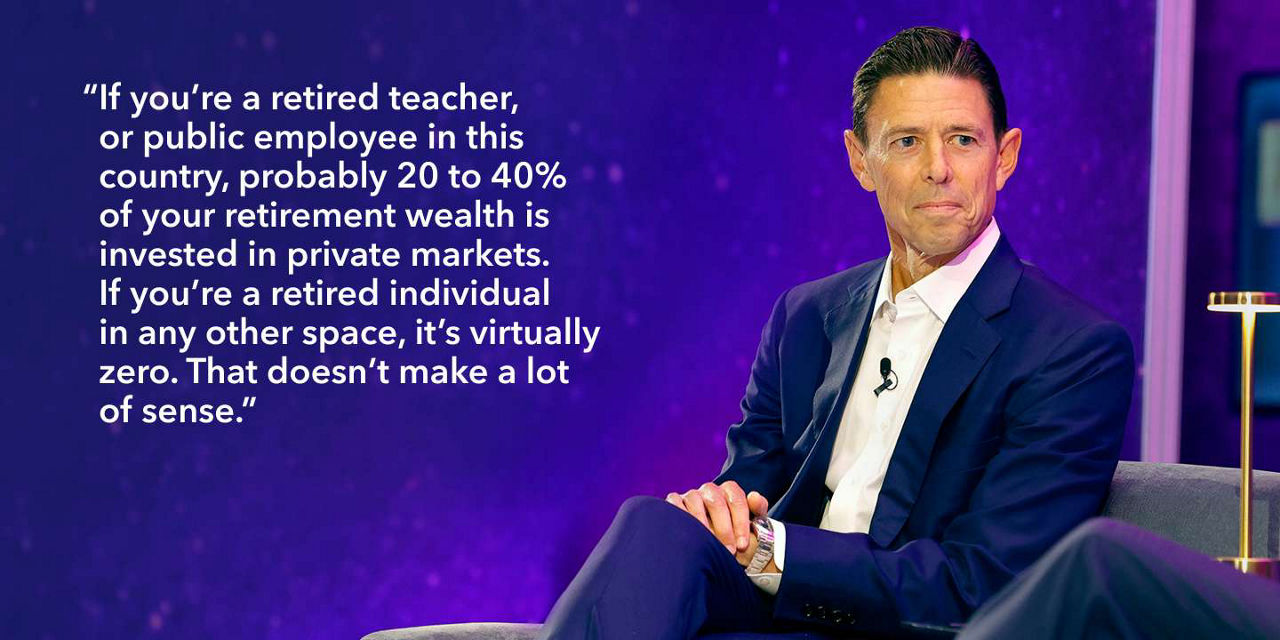 Scott Nuttal, Co-Chief Executive Officer, KKR, seated. "If you’re a retired teacher, or public employee in this country, probably 20 to 40% of your retirement wealth is invested in private markets. If you’re a retired individual in any other space, it’s virtually zero. That doesn’t make a lot of sense."