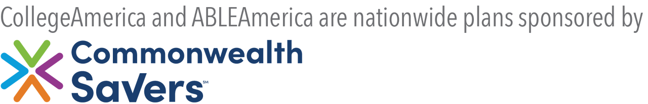 Logo. CollegeAmerica and AbleAmerica are nationwide plans sponsored by Commonwealth Savers